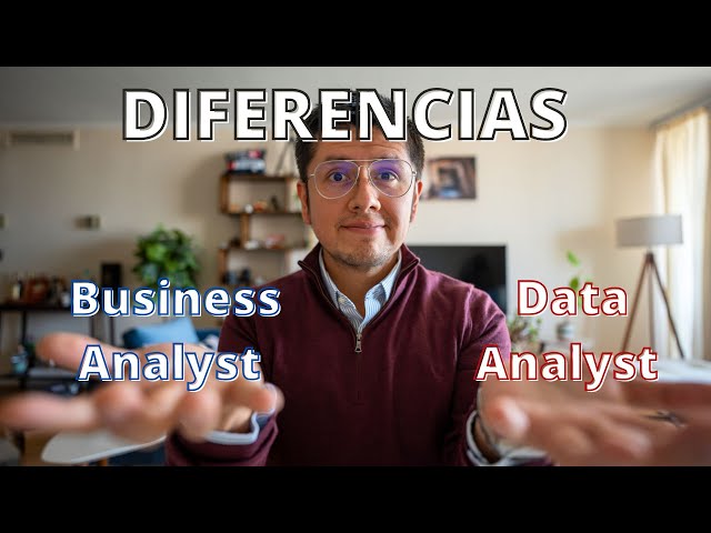 Diferencias entre Business Analyst y Data Analyst