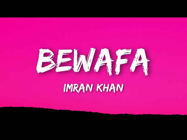 Imran Khan - Bewafa (Lyrics)