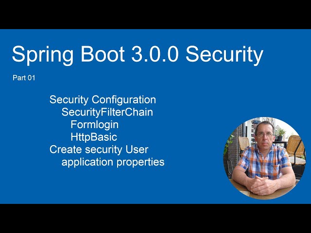 Spring Boot 3 Security (Part 01) Security Config - SecurityFilterChain