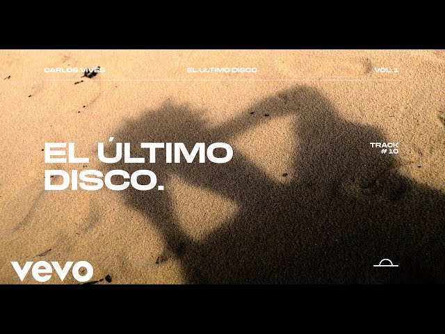 Carlos Vives - The Last Album (Official Lyric Video)