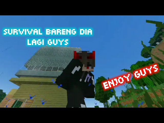 kita bermain mode survival lagi guys bareng temen gw#minecraft
