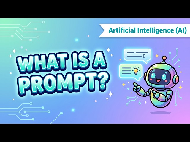 What is a Prompt? 💬 Learn How to Talk to AI!