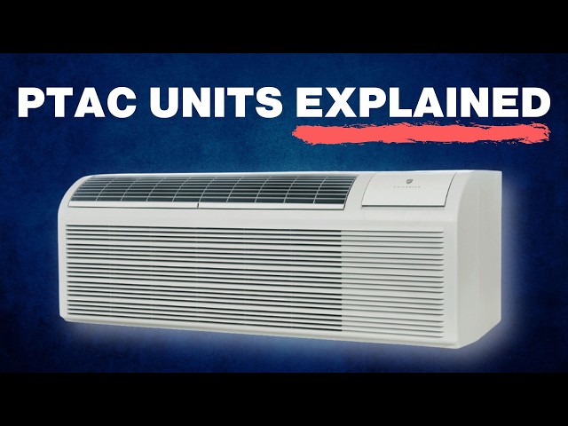 PTAC Units Explained