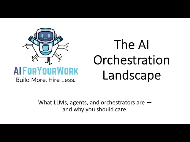 AI Orchestration Explained: Understanding LLM, Agent & Orchestrator | AI Orchestration from Zero
