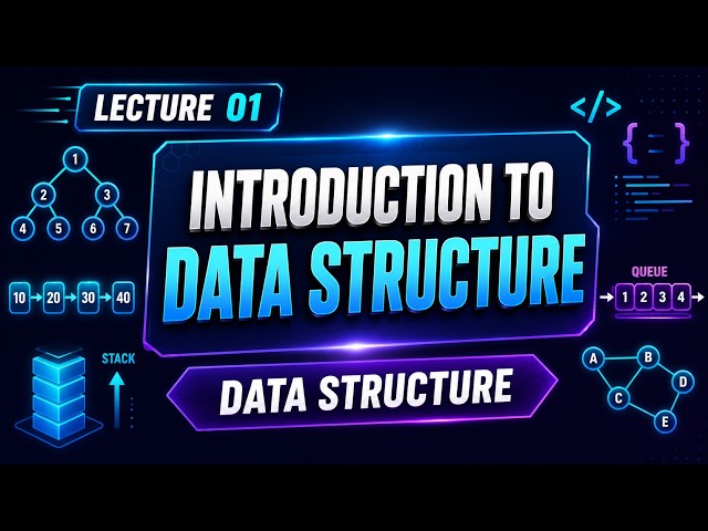 Lec:1 | Introduction to Data Structure | Data Structure Tutorial Bangla | The Coding Blackboard