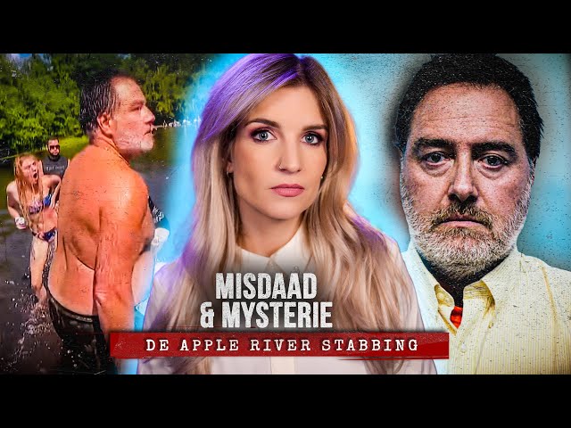 APPLE RIVER STABBING: Een zorgeloos uitje met FATALE AFLOOP | MISDAAD & MYSTERIE