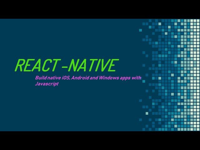 REACT NATIVE 1 | INTRODUCTION