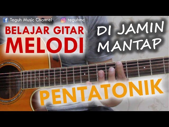 MELODI GITAR PENTATONIK, WAJIB BELAJAR NIH BIAR KEREN