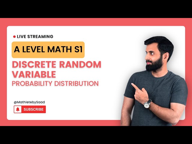 A LEVEL MATH - Probability and Statistics (S1) - Discrete Random Variable (Probability Distribution)