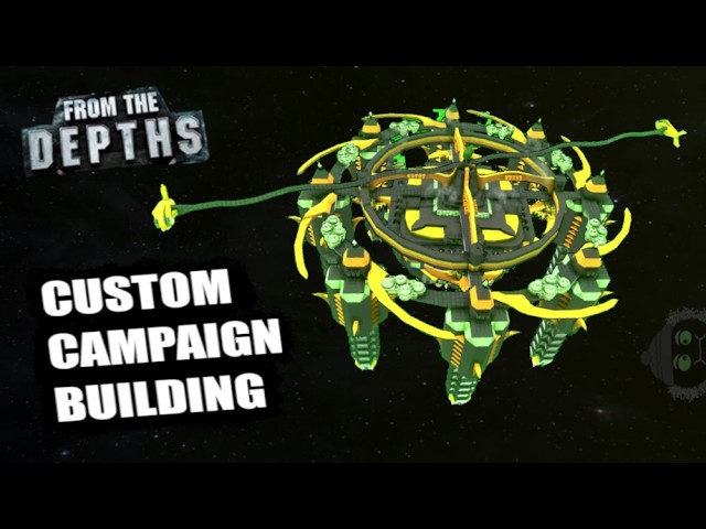 This Stream Was About SPAAAACE!!! 🚀🛰️ From the Depths Custom Campaign Building