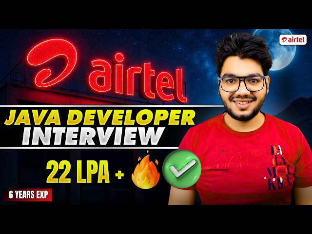 Airtel Java Developer Interview Experience & Questions [ 22 LPA+ ]