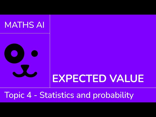 Expected value [IB Maths AI SL/HL]