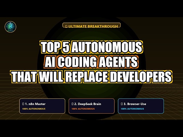 Top 5 Autonomous AI Coding Agents That Will Replace Developers