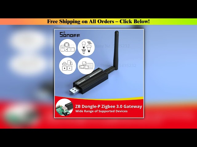 SONOFF ZB DongleP Zigbee 30 USB Dongle Plus Universal Zigbee Gateway Support via ZHA or Zigbee2MQTT