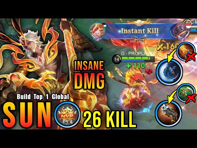 26 Kills!! Finally Best Item for Sun Insane Damage!! - Build Top 1 Global Sun ~ MLBB