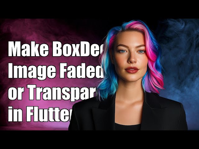 How to Make BoxDecoration Image Faded or Transparent in Flutter