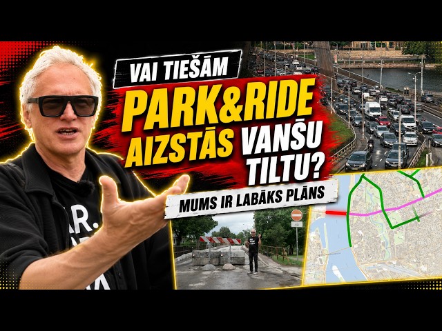 Vai tiešām Vanšu tilta slēgšanu var aizstāt ar dažiem Park&Ride?