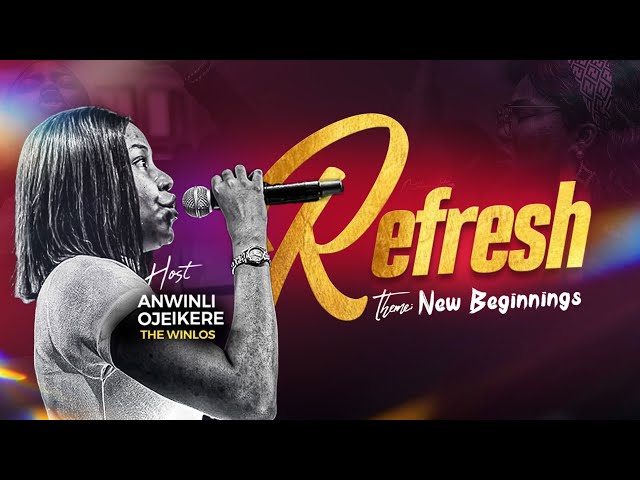 REFRESH WITH ANWINLI OJEIKERE (THE WINLOS) || October 2025