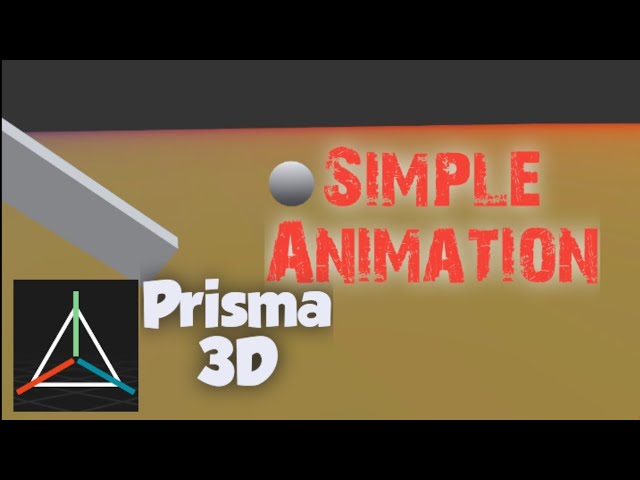 Making a simple animation using Prisma 3d.