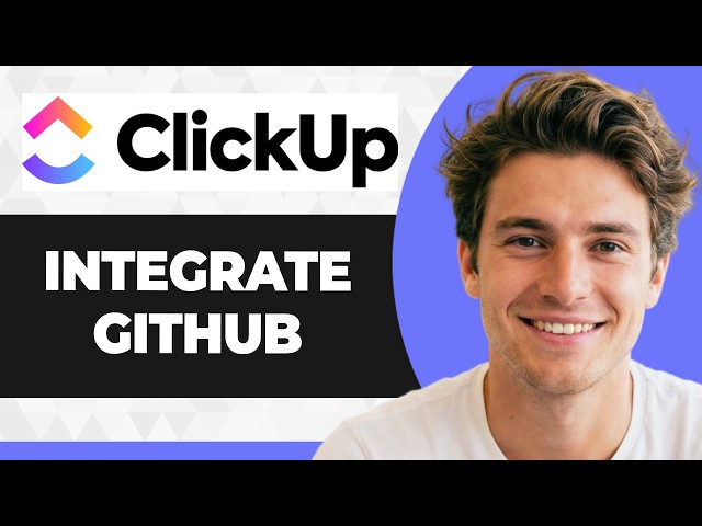 How to Integrate ClickUp with GitHub (Step By Step) (2026 Guide)