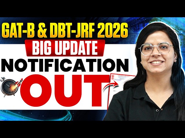 GAT-B & DBT JRF 2026 Notification Out 🔥 | Big Update, Dates, Eligibility & Full Details