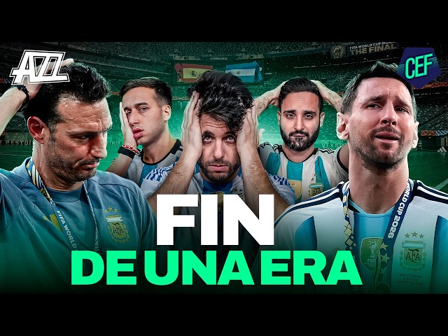 CEF EN VIVO 🔥 FIN DE LA ILUSIÓN ARGENTINA, ESPAÑA CAMPEÓN DEL MUNDO - EL FUTURO DE MESSI Y SCALONI