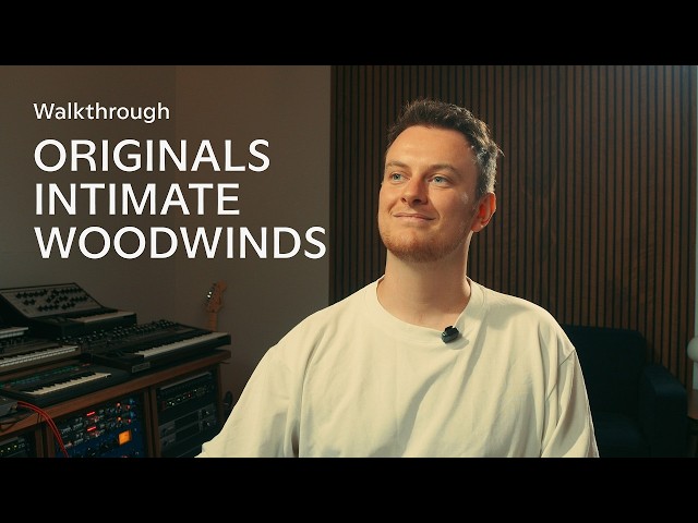 Originals Intimate Woodwinds Walkthrough | Spitfire Audio