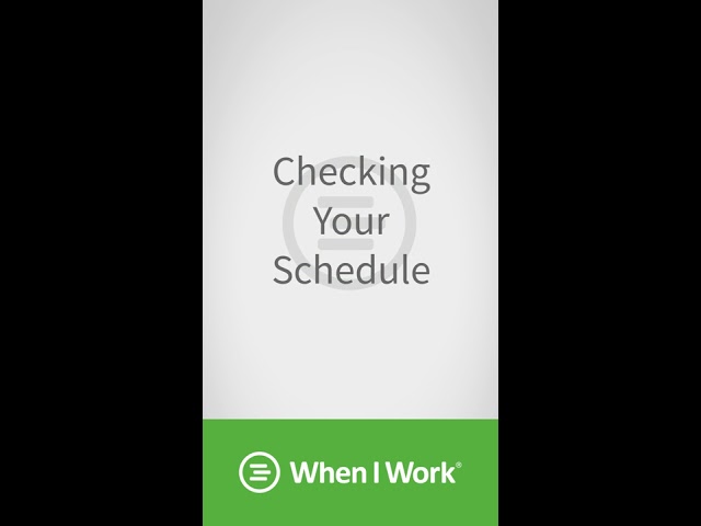 When I Work - Checking Your Schedule on IOS