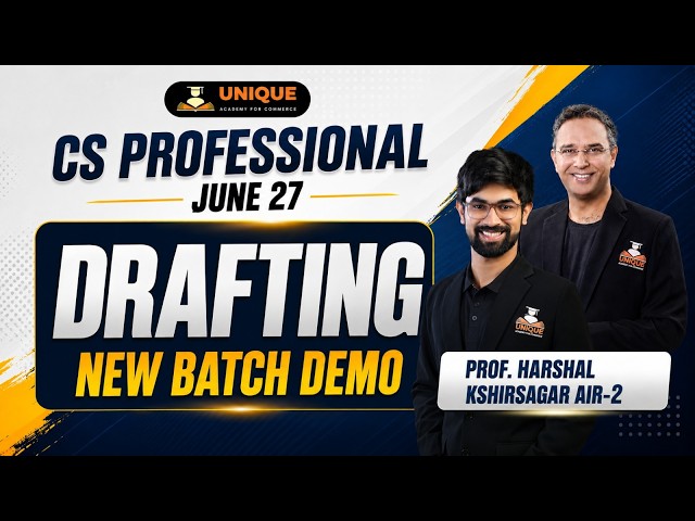 CS Professional | Drafting | June 27 | New Batch Demo Lec 2 | Prof. Harshal Kshirsagar (AIR 2)