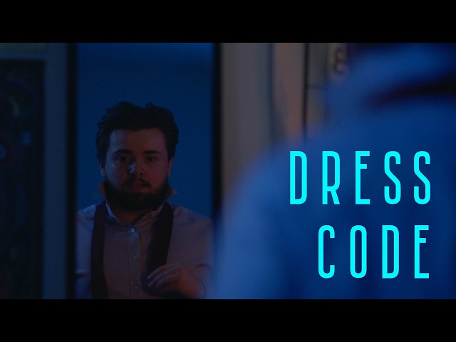Dress Code - A Comedy Short Film