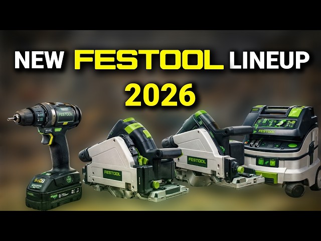 NEW FESTOOL LINEUP 2026 - Festool Raising the Bar High Again!