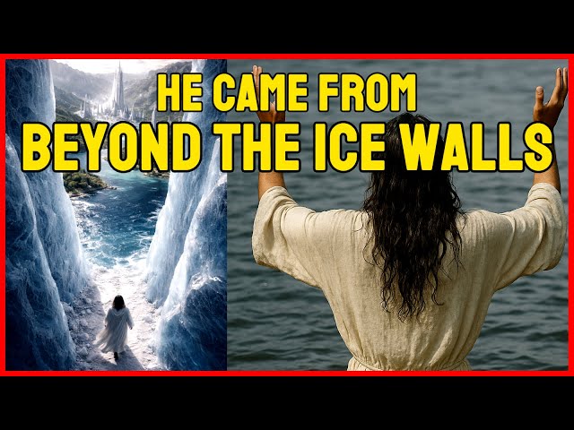 He Came from Beyond the Ice Walls
