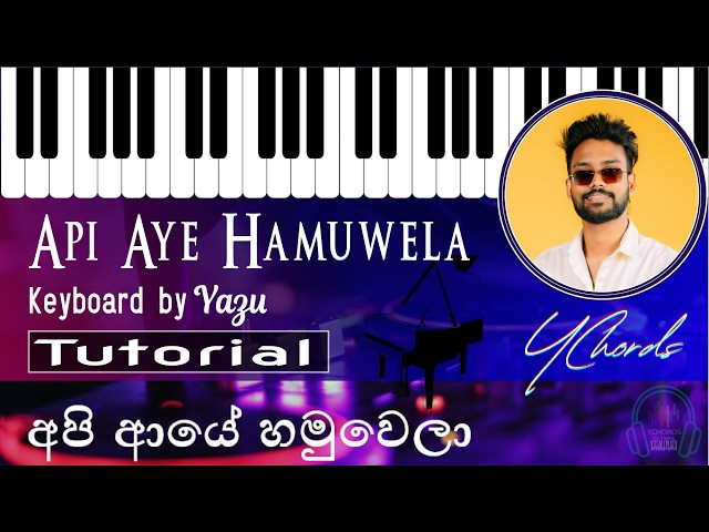 Api Aye Hamuwela (අපි ආයෙ හමුවෙලා) | Uvindu Ayshcharya Ft. DILUBeats | Keyboard NOTES