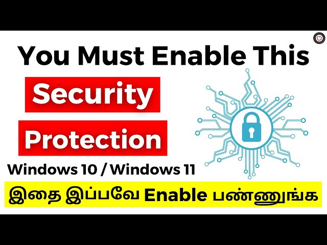 Windows 10 / 11 - Add More Security Protection to Windows