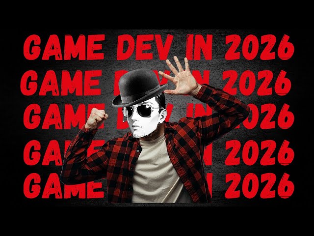 STARTING GAME DEV IN 2026, SHOULD YOU?