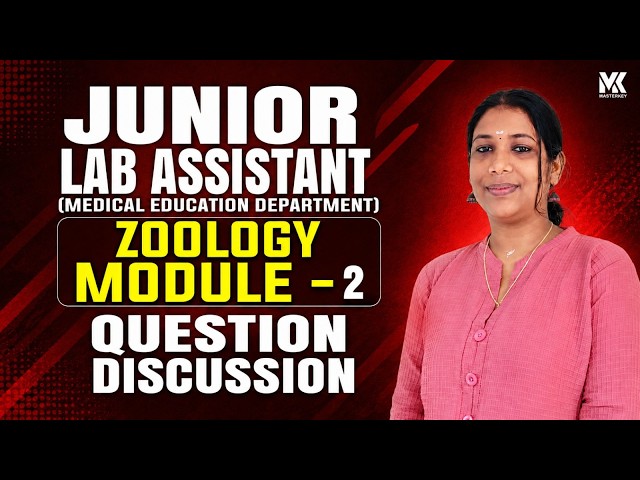 JUNIOR LAB ASSISTANT|MED|ZOOLOGY|MODULE-2|QUESTION DISCUSSION|