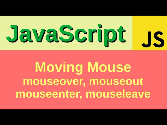 Moving mouse events - Basic JavaScript Fast (65) | mouseover, mouseout, mouseenter, mouseleave