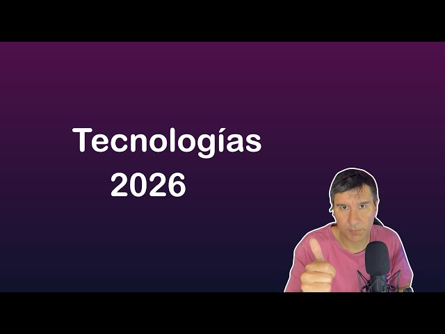 Tecnologías y Frameworks a aprender en 2026
