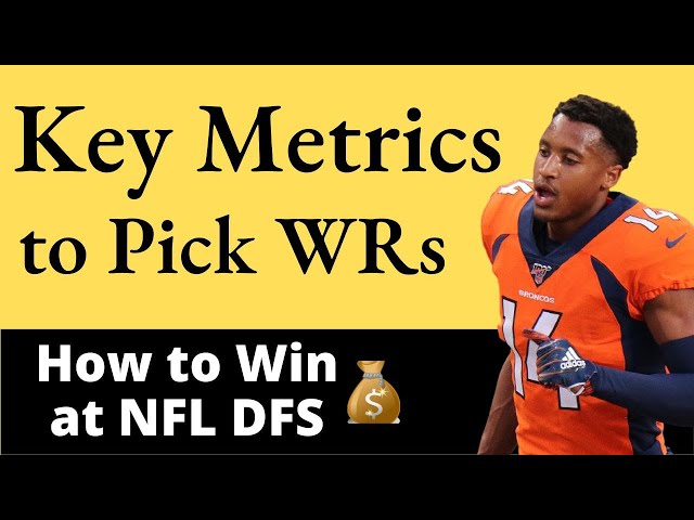 NFL DFS Strategy: WR Metrics for Success on DraftKings & FanDuel