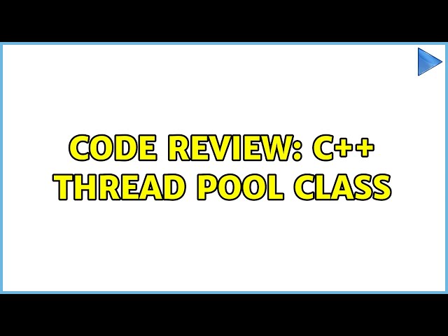 Code Review: C++ thread pool class