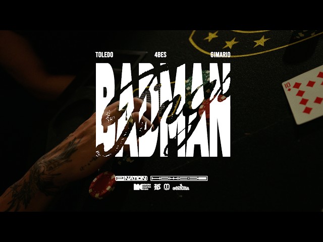4bes X Toledo X Gimario  - BADMAN TINGS (Video Oficial)