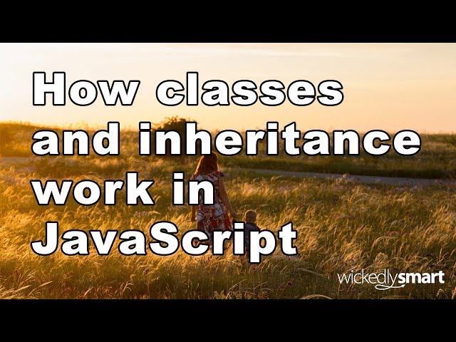 How classes and inheritance work in JavaScript