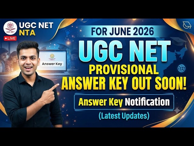 UGC NET Answer Key Soon ! UGC NET June 2026 Provisional Answer Key | UGC NET Result Date 2026