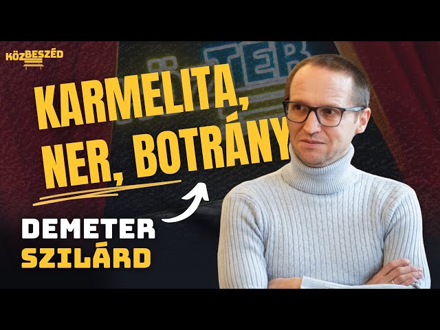 BEIDÉZTÉK A KARMELITÁBA: Demeter Szilárd kitálal – NER kultúrháború❗🔥 | KözBeszéd #132