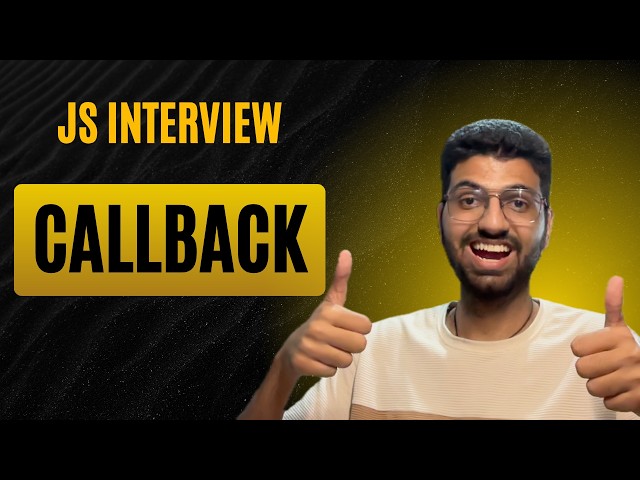 S7. Master JavaScript Callbacks 🚀 | Interview Concepts Explained
