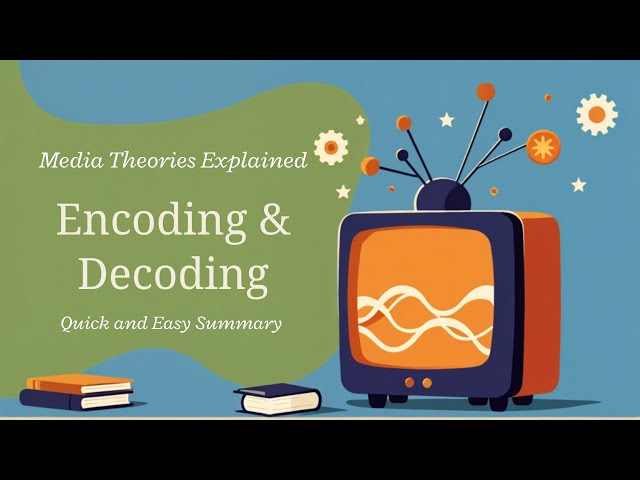 Encoding and Decoding By Stuart Hall | Quick Easy Summary | Cultural Studies | Media Studies
