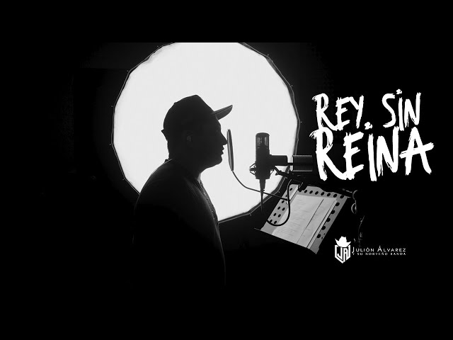 Julión Álvarez y su Norteño Banda - Rey Sin Reina (Video Lyric)
