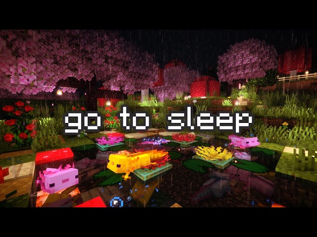 you need sleep tonight... (minecraft music w/ rain & axolotl pond)