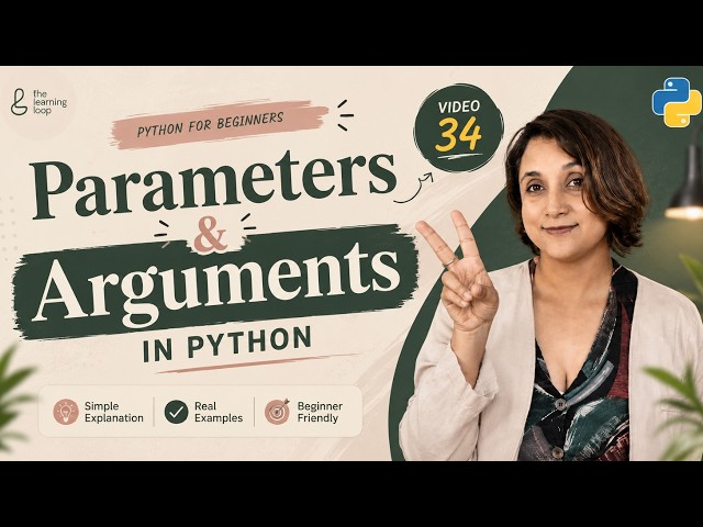 Parameters & Arguments in Python for Beginners | Positional, Keyword & Default Arguments