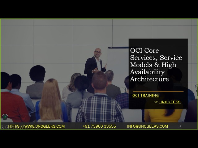 Oracle Cloud Infrastructure (OCI) Training | OCI Core Services, & High Availability Architecture